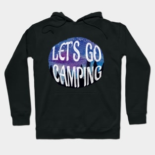 Let’s Go Camping under the forest sky Hoodie